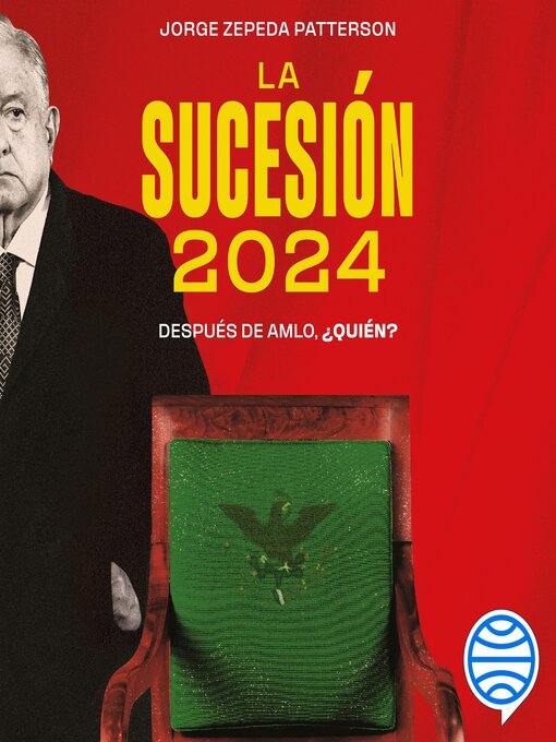 Title details for La sucesión 2024 by Jorge Zepeda Patterson - Available